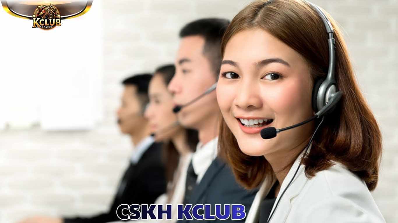 Các kênh chăm sóc khách hàng Kclub mới nhất 2026