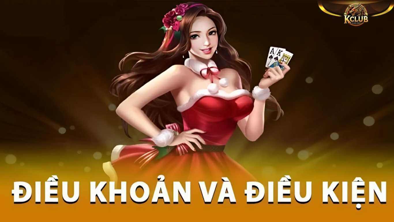 Điều khoản điều kiện sử dụng dịch vụ trên Kclub Điều khoản điều kiện sử dụng dịch vụ trên Kclub