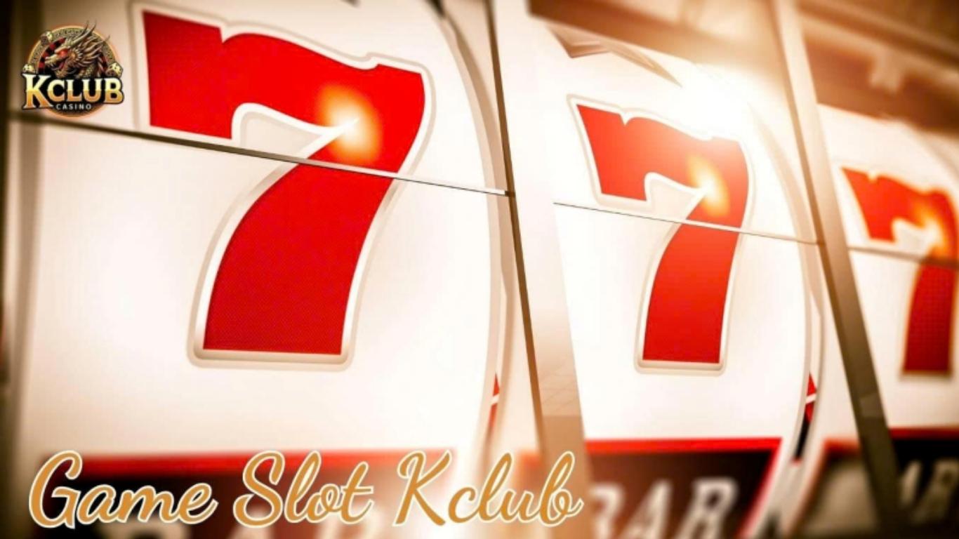 Những ưu điểm nổi bật của Slot Kclub